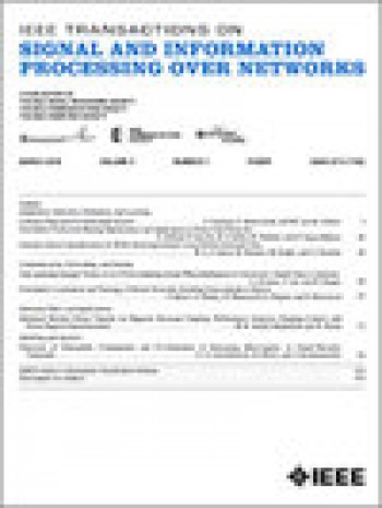 IEEE Transactions on Signal and Information Processing Over Networks