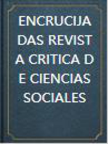 Encrucijadas-社會(huì)科學(xué)批判雜志