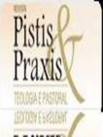 Pistis & Praxis-神學(xué)與教牧雜志
